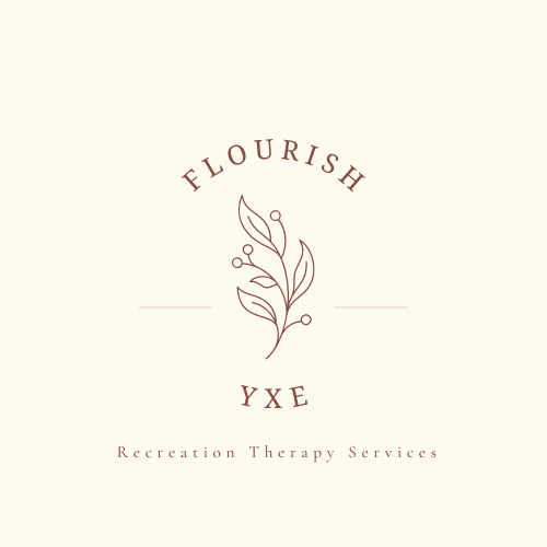 Flourish YXE - Recreation Therapy Services